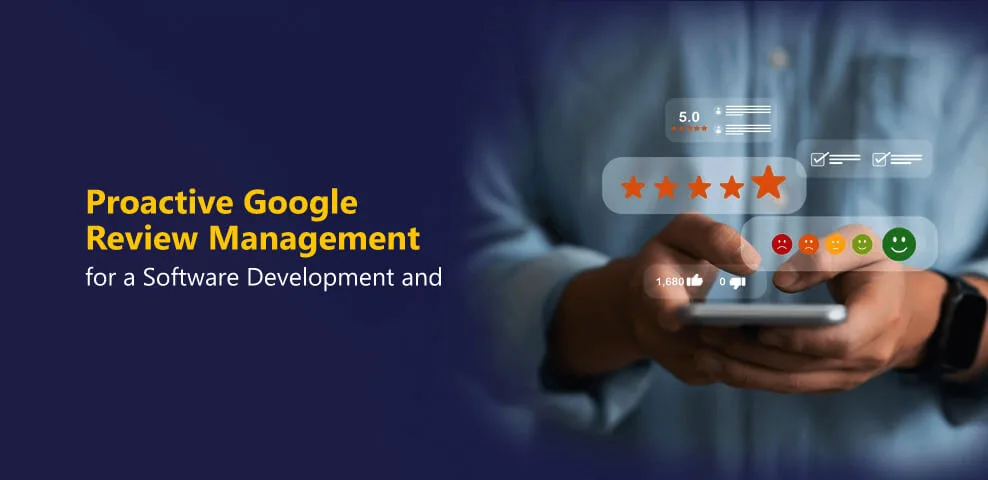 Case Study - Google Review Management for a Software Development Company